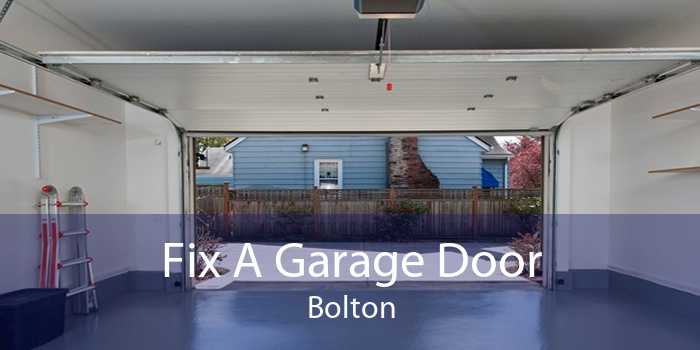 Fix A Garage Door Bolton